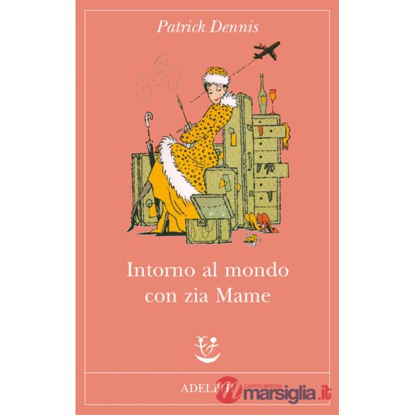 Intorno al mondo con zia Mame
