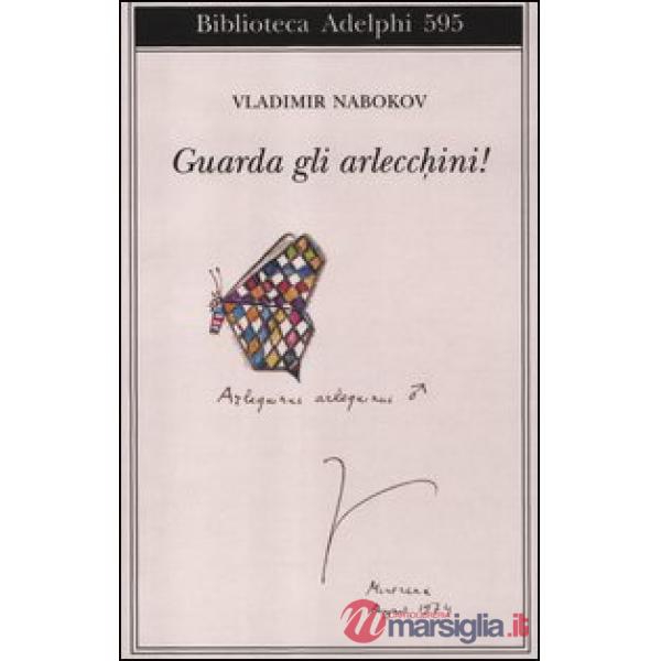 Guarda gli arlecchini!