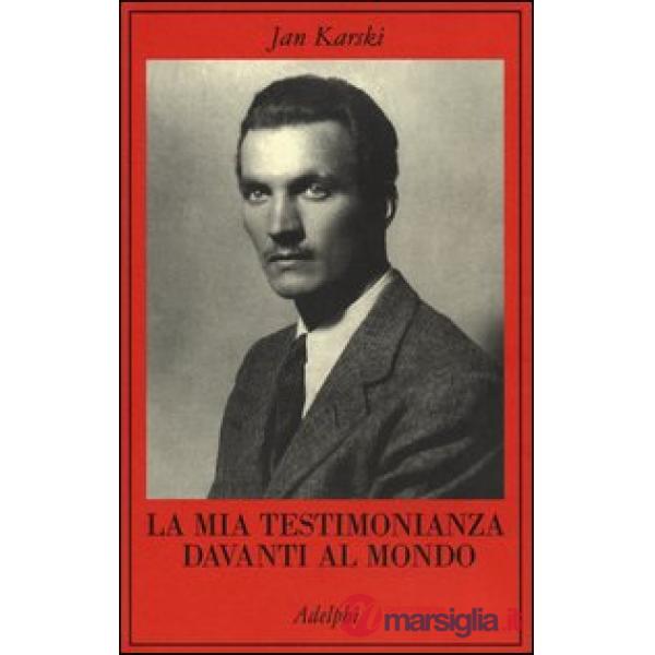 Mia testimonianza davanti al mondo (La)