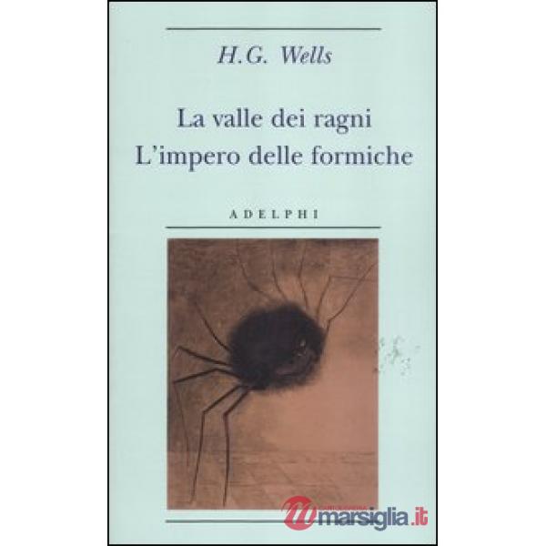 Valle dei ragni-L'impero delle formiche (La)