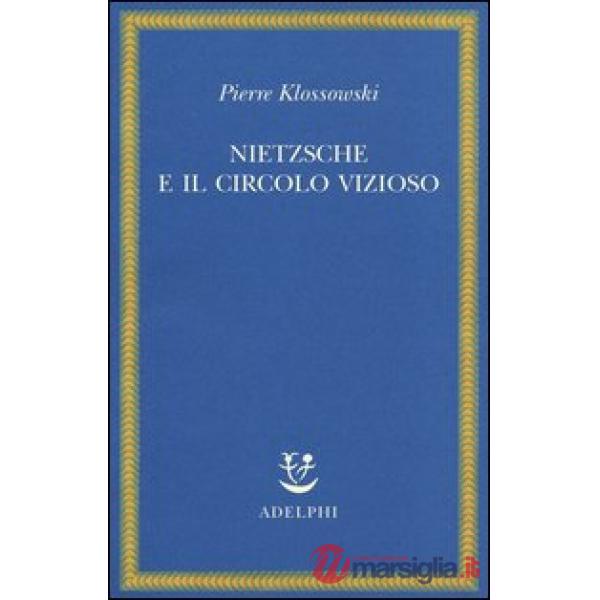 Nietzsche e il circolo vizioso