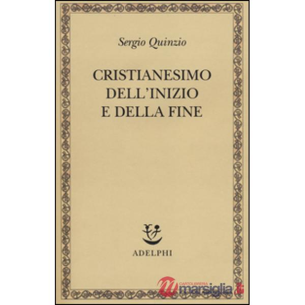Cristianesimo dell'inizio e della fine