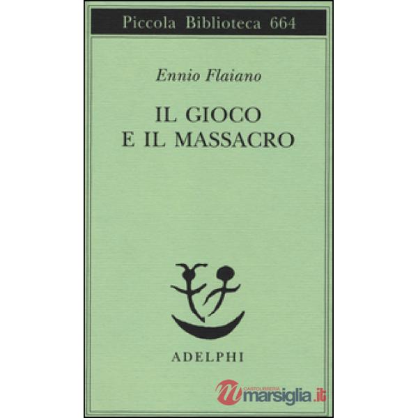 Gioco e il massacro (Il)