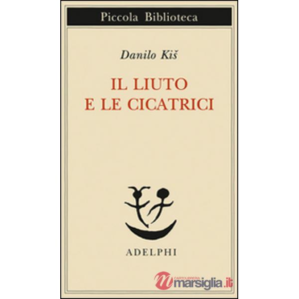 Liuto e le cicatrici (Il)
