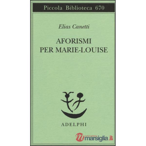 Aforismi per Marie-Louise