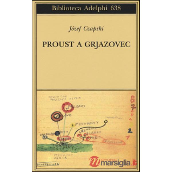 Proust a Grjazovec. Conferenze clandestine
