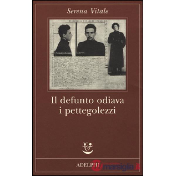 Defunto odiava i pettegolezzi (Il)