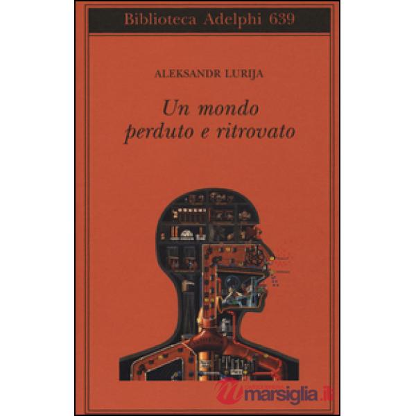 Mondo perduto e ritrovato (Un)