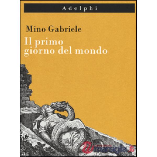 Primo giorno del mondo (Il)