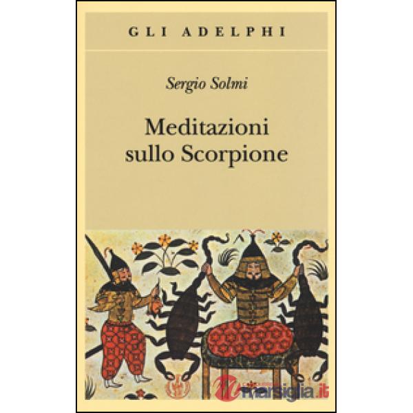 Meditazioni sullo Scorpione e altre prose