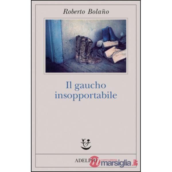 Gaucho insopportabile (Il)