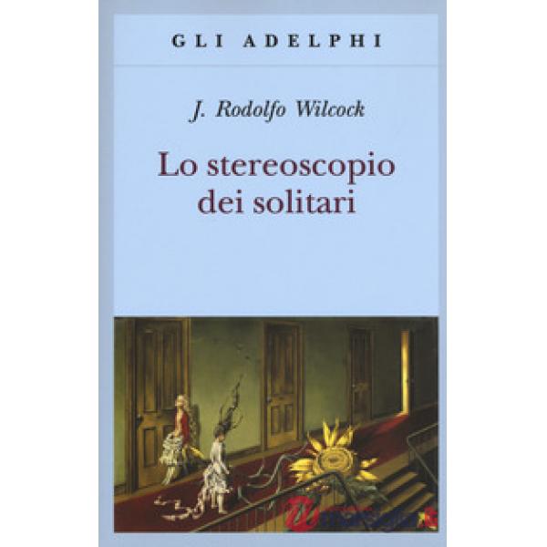 Stereoscopio dei solitari (Lo)