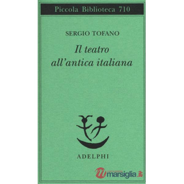 Teatro all'antica italiana (Il)