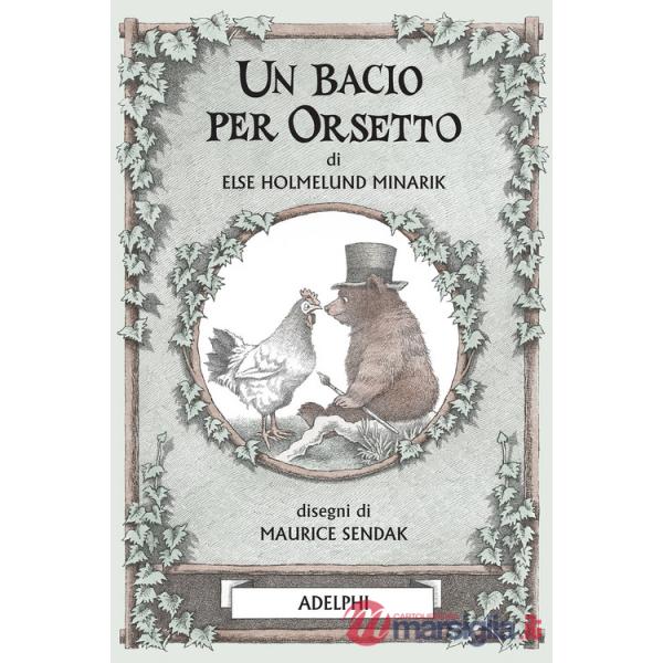Bacio per Orsetto. Ediz. illustrata (Un)