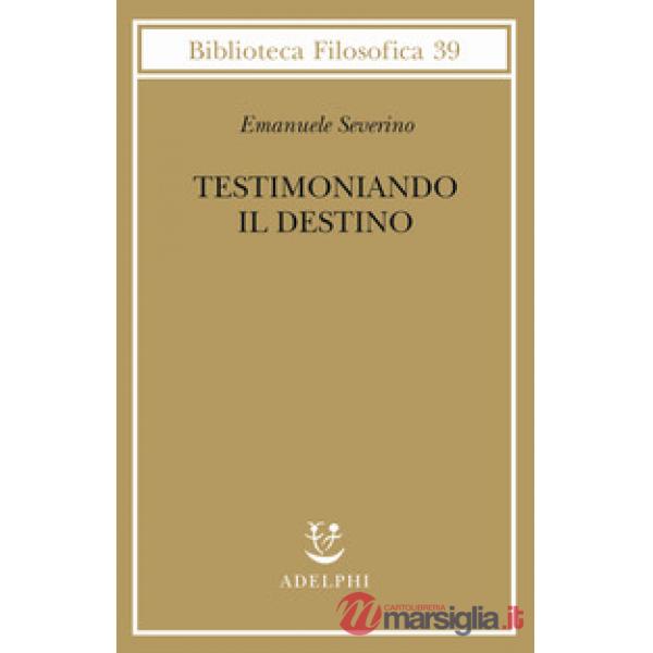 Testimoniando il destino