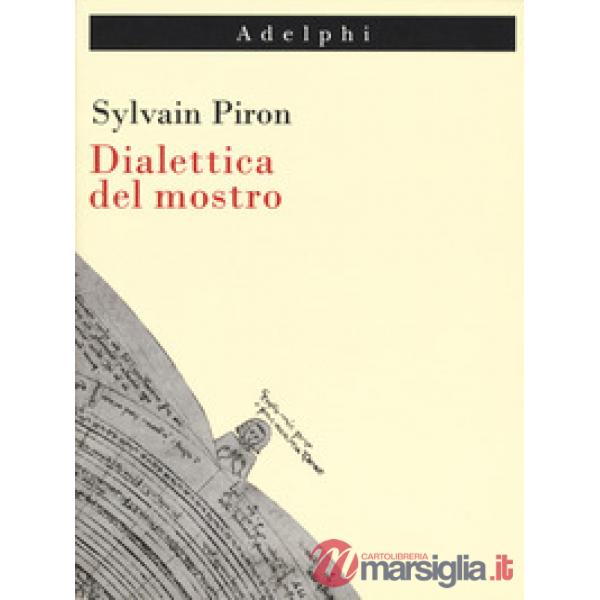 Dialettica del mostro