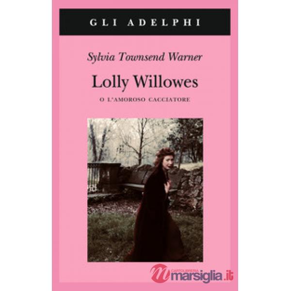 Lolly Willowes o l'amoroso cacciatore
