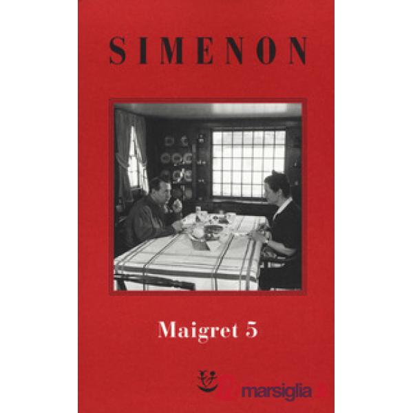 Maigret: La casa del giudice-Cécilie è morta-Firmato Picpus-Félicie-L'ispettore 