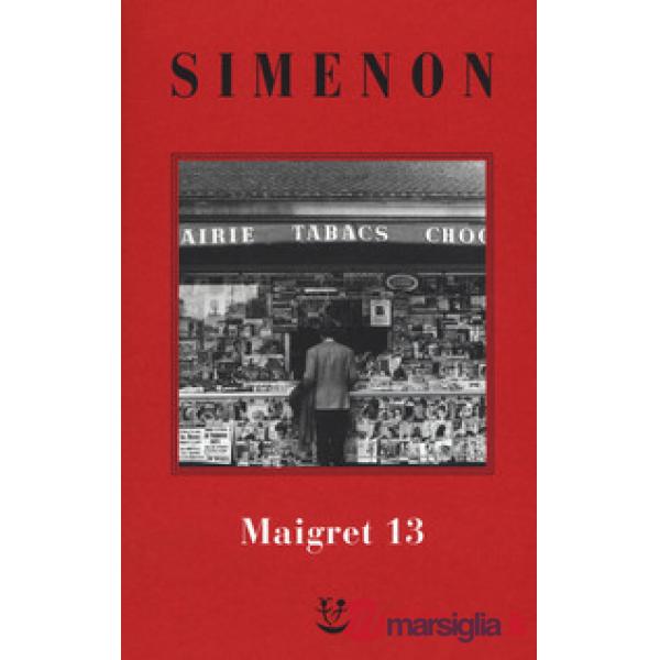 Maigret: Maigret perde le staffe-Maigret e il fantasma-Maigret si difende-La pazienza di Maigret-Maigret e il caso Nahour. Nuova