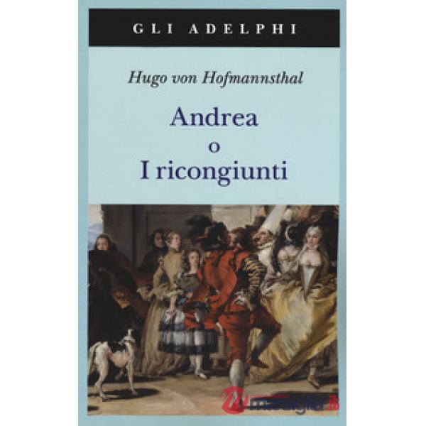 Andrea o I ricongiunti. Nuova ediz.