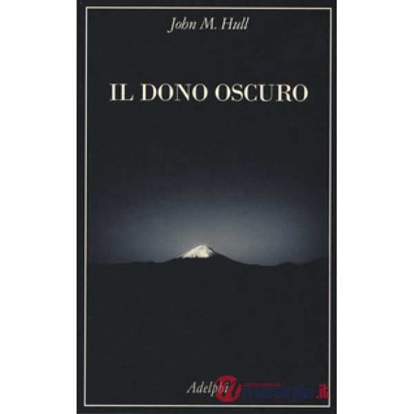 Dono oscuro (Il)