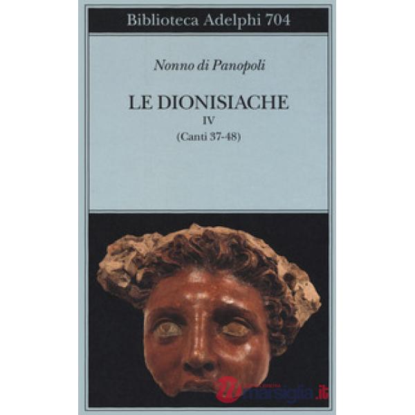 Dionisiache (Le). Vol. 4: Canti 37-48