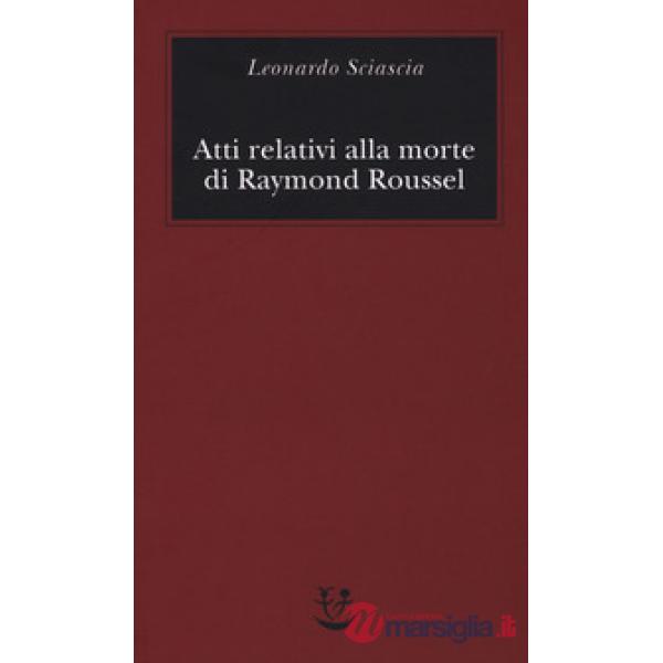 Atti relativi alla morte di Raymond Roussel