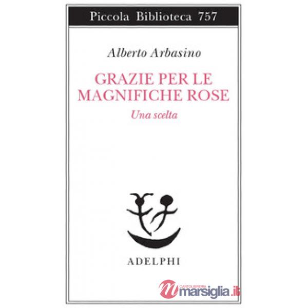 Grazie per le magnifiche rose. Una scelta