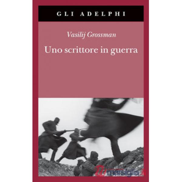 Scrittore in guerra (1941-1945) (Uno)