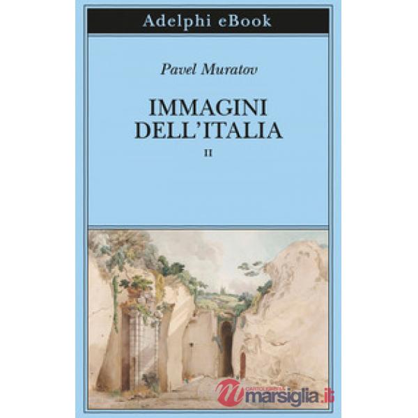 Immagini dell'Italia. Vol. 2