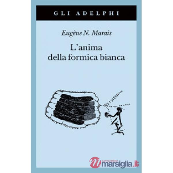 Anima della formica bianca (L')