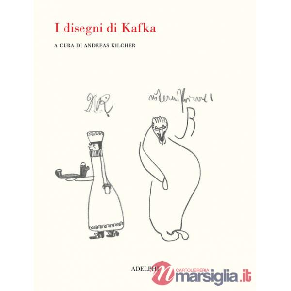 Disegni di Kafka. Ediz. illustrata (I)