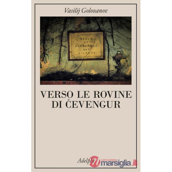 Verso le rovine di Cevengur