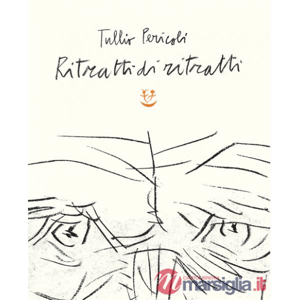 Ritratti di ritratti. Ediz. a colori