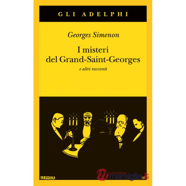 Misteri del Grand-Saint-Georges e altri racconti (I)