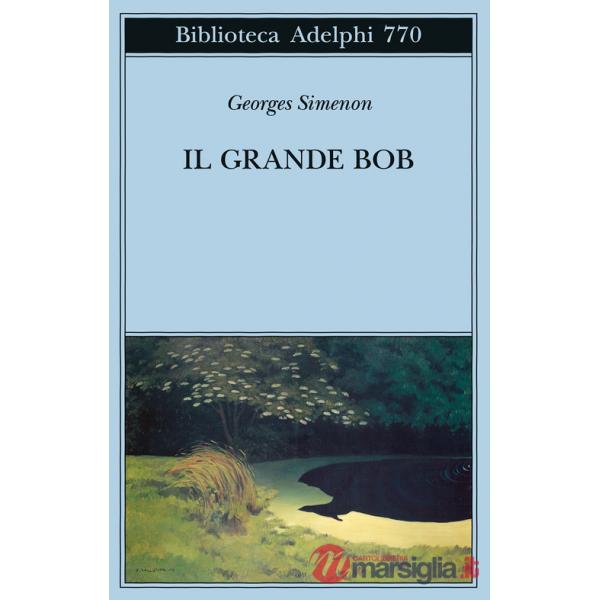 Grande Bob (Il)