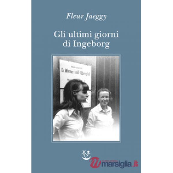 Ultimi giorni di Ingeborg (Gli)