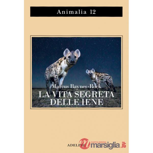Vita segreta delle iene (La)