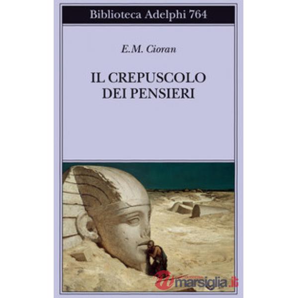 Crepuscolo dei pensieri (Il)