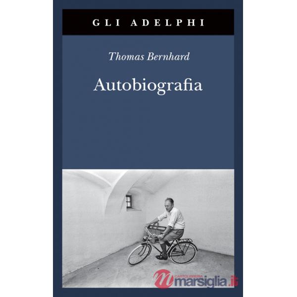 Autobiografia: L'origine-La cantina-Il respiro-Il freddo-Un bambino