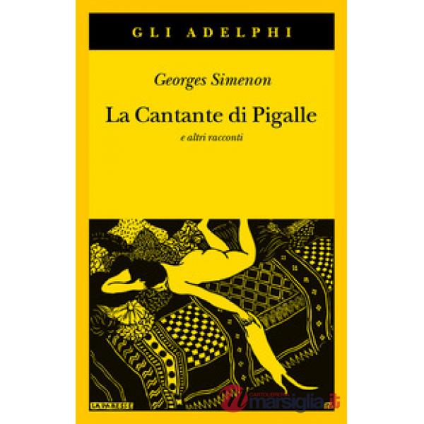 Cantante di Pigalle e altri racconti (La)