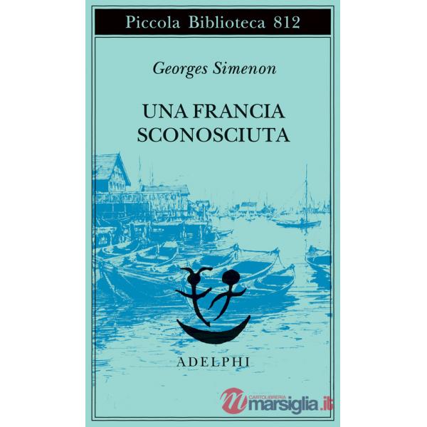Francia sconosciuta o l'avventura tra due sponde (Una)