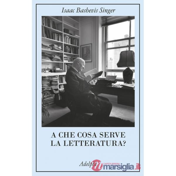 A che cosa serve la letteratura?