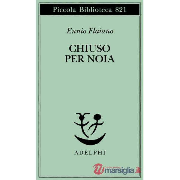 Chiuso per noia