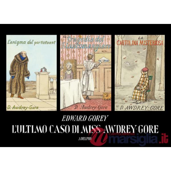 Ultimo caso di miss Awdrey-Gore (L')