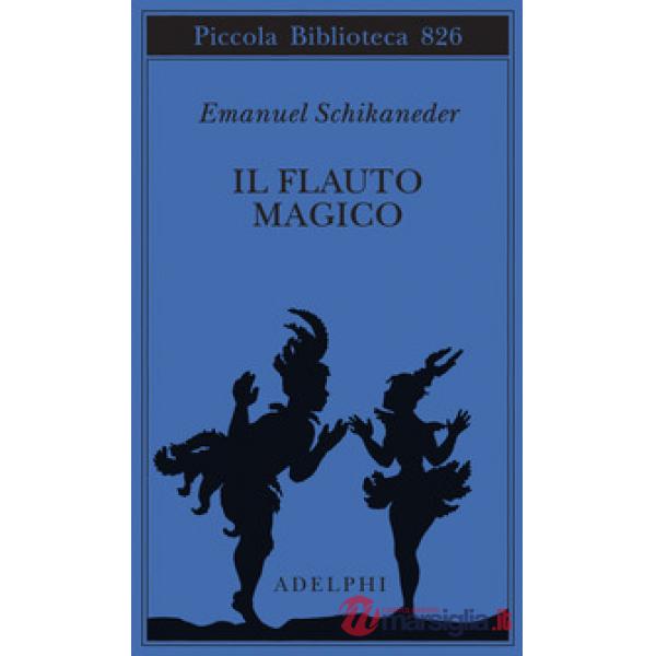 Flauto magico. Ediz. italiana e tedesca (Il)