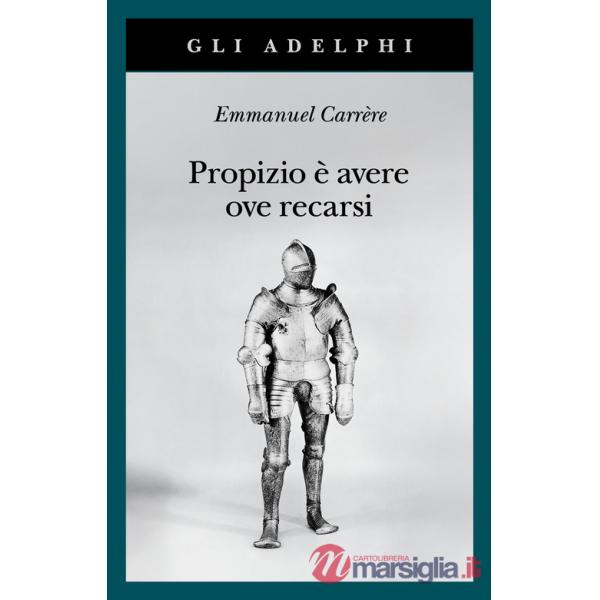 Propizio è avere ove recarsi