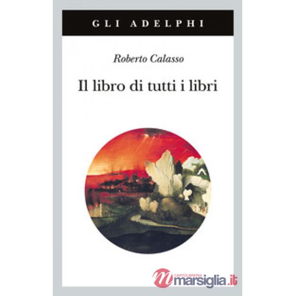 Libro di tutti i libri (Il)