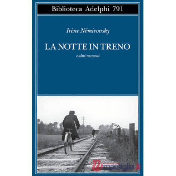 Notte in treno e altri racconti (La)