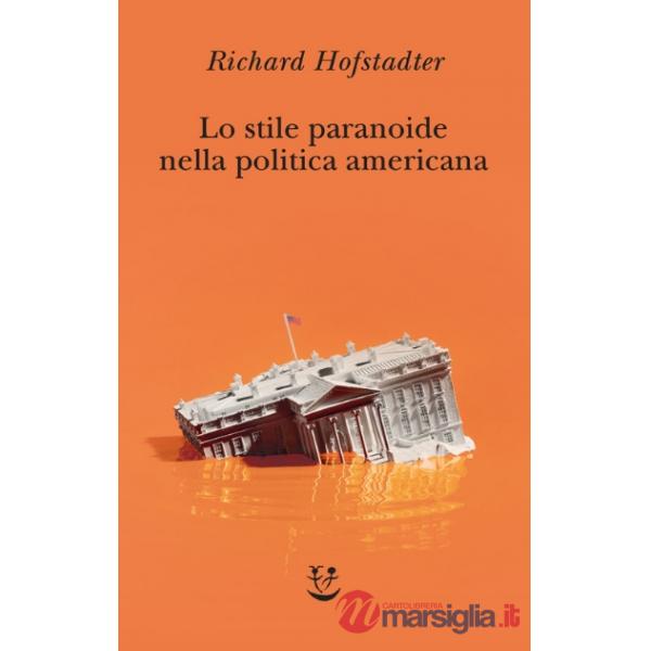 Stile paranoide nella politica americana (Lo)